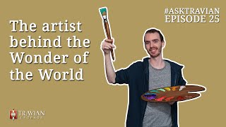 Ask Travian 25  The Artist Behind the Wonder of the World with Kaj [upl. by Cox]