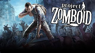 Project Zomboid 2021  Post Apocalyptic Zombie Survival Sandbox [upl. by Velleman907]