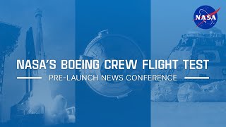 NASA’s Boeing Starliner Crew Flight Test Prelaunch News Conference May 31 2024 [upl. by Langsdon]