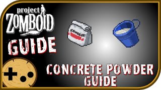 Concrete Powder Field Guide  Project Zomboid Field Guide [upl. by Merat876]