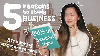 Why You SHOULD Study Business Management Degree [upl. by Qifahs640]