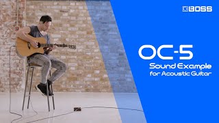 BOSS OC5 Octave  Sound Example for Acoustic Guitar [upl. by Letsyrk202]