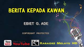 Ebiet G Ade Berita Kepada Kawan Karaoke Minus One Lirik [upl. by Onofredo]