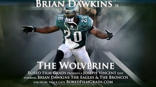 Brian Dawkins  The Wolverine [upl. by Irot]