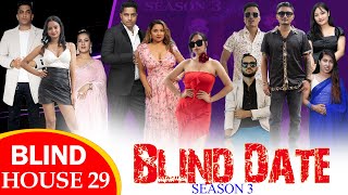 Blind Date  S3  BLIND HOUSE ROUND 29 [upl. by Helga]