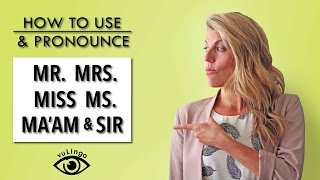 How to Use and pronounce Mr Mrs Miss amp Ms [upl. by Aitram]