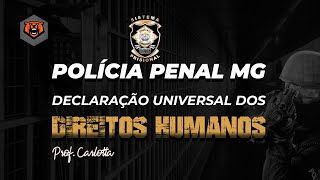 Concurso Polícia Penal MG  Declaração Universal dos Direito Humanos  Prof Carlotta  Monster [upl. by Nohsyt577]