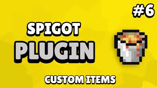 Spigot Custom Plugin Tutorial  Custom Items 6 [upl. by Tati315]