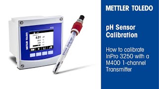 How to Calibrate a pH Sensor M400 amp InPro 3250 [upl. by Nally589]