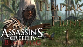 Assassins Creed 4 Black Flag  Templar Hunt 1  Opia Apito [upl. by Naloj]