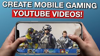 How To Make Mobile Gaming YouTube Videos [upl. by Soigroeg]