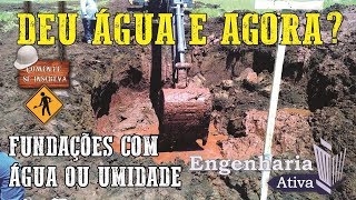 Deu água e agora Fundação com água [upl. by Irat207]