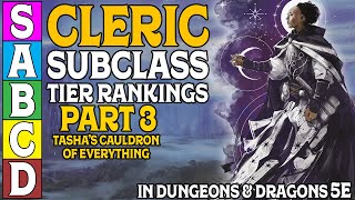 Cleric Subclass Tier Ranking Part 3 in Dungeons and Dragons 5e [upl. by Flora530]