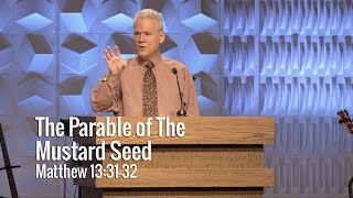 Matthew 133132 The Parable of the Mustard Seed [upl. by Ettelorahc462]