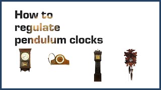 How to Regulate Pendulum Clocks [upl. by Angy]