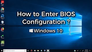 How to Enter BIOS Configuration  BIOS Setup  Windows 10 [upl. by Maya502]