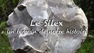 Le silex un témoin de notre histoire [upl. by Ecinaej]