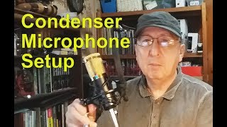 How to Setup your Condenser Microphone [upl. by Aicissej]