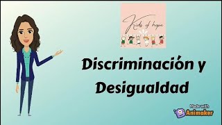 Discriminación y Desigualdad [upl. by Necaj]