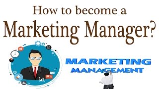 How to become a Marketing Manager [upl. by Ned]