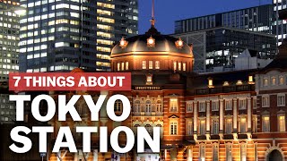 7 Things to know about Tokyo Station  japanguidecom [upl. by Aidam136]