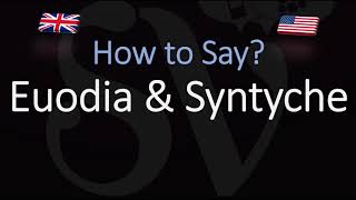 How to pronounce Euodia amp Syntyche CORRECTLY [upl. by Haleeuqa478]