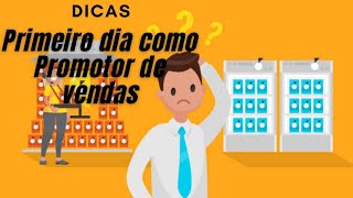 Primeiro Dia como Promotor de vendas Dicas [upl. by Enimisaj]