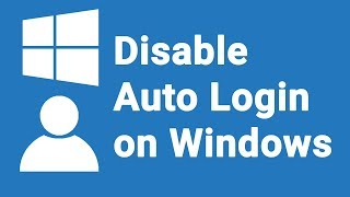 Disable Auto Login on Windows 810 [upl. by Jumbala621]