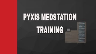 PYXIS MEDSTATION TRAINING [upl. by Natanoy82]