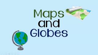 Maps and Globes [upl. by Bolton]