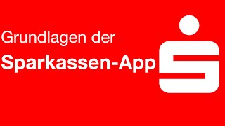 Die Grundlagen der SparkassenApp  Mobiles Banking leicht gemacht [upl. by Ber117]