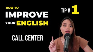 How to Improve Your English for Call Center Tip 1 [upl. by Atiroc]