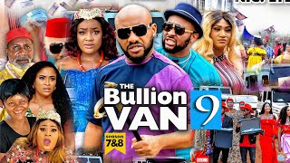 BULLION VAN SEASON 9 Trending Movie YUL EDOCHIE 2021 Latest Nigerian Nollywood Movie 720p [upl. by Harras]