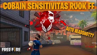 TESTING SETTING DAN SENSITIVITAS RUOK FF DI RANKED AUTO HEADSHOT  FREE FIRE INDONESIA [upl. by Ocsic577]