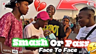 FUNNIEST SMASH OR PASS BUT FACE TO FACE [upl. by Enirhtak754]