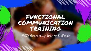 Functional Communication Training FCT Expressing Wants amp Needs [upl. by Einhoj]