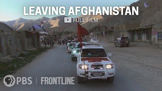 Leaving Afghanistan full documentary  FRONTLINE [upl. by Ahseyt813]