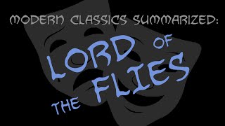 Modern Classics Summarized Lord Of The Flies [upl. by Hokanson]