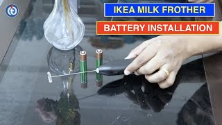 IKEA Milk Frother Battery Installation Procedure [upl. by Lavicrep913]