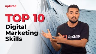 Top 10 Digital Marketing Skills  Online Learning Program  upGrad [upl. by Imij]