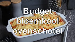 Budget bloemkool ovenschotel [upl. by Ozmo]