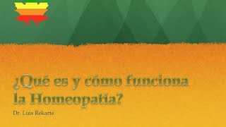 ¿Qué es y cómo funciona la Homeopatía [upl. by Baalman]