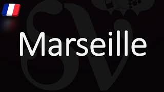 How to Pronounce Marseille French Pronunciation Native Speaker [upl. by Venator]