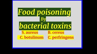 Food poisoning by bacterial toxins [upl. by Alpers]