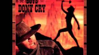 I Wanna Be A Cowboy  Boys Dont Cry [upl. by Jamel]