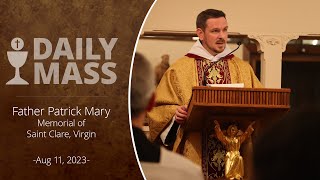 Catholic Daily Mass  Daily TV Mass  August 11 2023 [upl. by Hgiel]