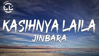 Jinbara  Kasihnya Laila Lyrics [upl. by Latisha]