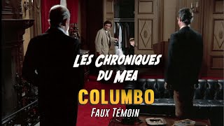 Columbo  Faux Témoin  Les Chroniques du Mea [upl. by Lawler]