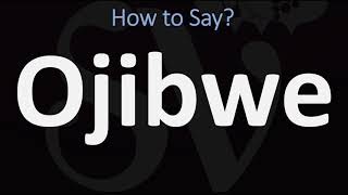 How to Pronounce Ojibwe CORRECTLY [upl. by Oirasor]