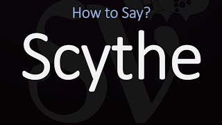 How to Pronounce Scythe CORRECTLY Meaning amp Pronunciation [upl. by Puna505]